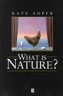 Che cos'è la natura? Cultura, politica e non umano - What Is Nature?: Culture, Politics and the Non-Human