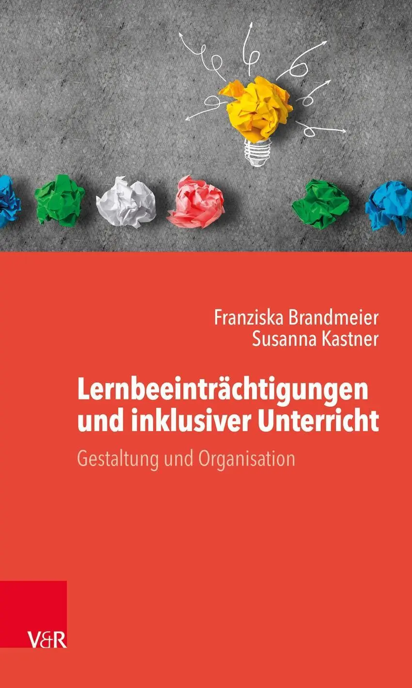 LernbeeintrAchtigungen und inklusiver Unterricht - Gestaltung und Organisation (Gestione e organizzazione) - LernbeeintrAchtigungen und inklusiver Unterricht - Gestaltung und Organisation