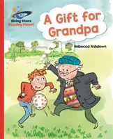 Pianeta lettura - Un regalo per il nonno - Red A: Galassia - Reading Planet - A Gift for Grandpa - Red A: Galaxy