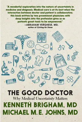 Il buon medico: Perché l'incertezza medica è importante - The Good Doctor: Why Medical Uncertainty Matters