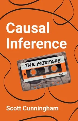 Inferenza causale: Il mixtape - Causal Inference: The Mixtape