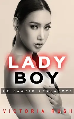 Ladyboy: un'avventura erotica - Ladyboy: An Erotic Adventure