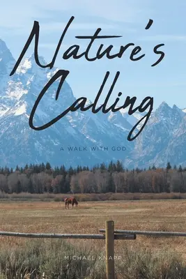 Il richiamo della natura: Una passeggiata con Dio - Nature's Calling: A Walk with God