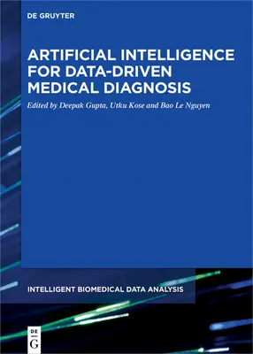 Intelligenza artificiale per la diagnosi medica guidata dai dati - Artificial Intelligence for Data-Driven Medical Diagnosis