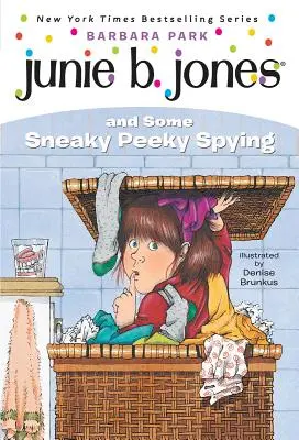 Junie B. Jones #4: Junie B. Jones e un po' di spionaggio furtivo - Junie B. Jones #4: Junie B. Jones and Some Sneaky Peeky Spying