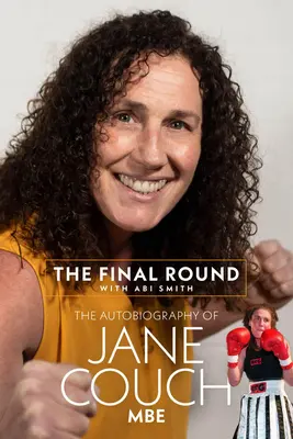 L'ultimo round: L'autobiografia di Jane Couch - The Final Round: The Autobiography of Jane Couch