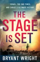 Il palcoscenico è pronto: Israele, i tempi finali e la vittoria finale di Cristo - The Stage Is Set: Israel, the End Times, and Christ's Ultimate Victory