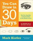 Puoi disegnare in 30 giorni: Il modo facile e divertente per imparare a disegnare in un mese o meno - You Can Draw in 30 Days: The Fun, Easy Way to Learn to Draw in One Month or Less