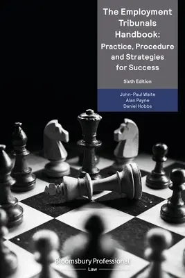 Il Manuale dei tribunali del lavoro: Pratica, procedura e strategie per il successo - The Employment Tribunals Handbook: Practice, Procedure and Strategies for Success