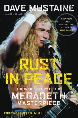 Rust in Peace: La storia interna del capolavoro dei Megadeth - Rust in Peace: The Inside Story of the Megadeth Masterpiece