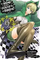 È sbagliato cercare di rimorchiare in un dungeon?, Vol. 9 (Manga) - Is It Wrong to Try to Pick Up Girls in a Dungeon?, Vol. 9 (Manga)
