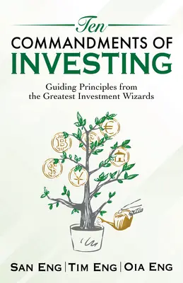 I dieci comandamenti dell'investimento: I principi guida dei più grandi maghi dell'investimento - Ten Commandments of Investing: Guiding Principles from the Greatest Investment Wizards