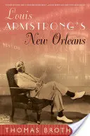 La New Orleans di Louis Armstrong - Louis Armstrong's New Orleans