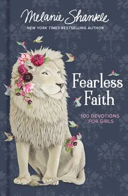 Fede senza paura: 100 devozioni per ragazze - Fearless Faith: 100 Devotions for Girls