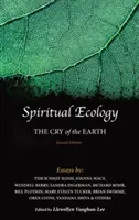Ecologia spirituale: Il grido della Terra - Spiritual Ecology: The Cry of the Earth