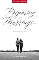 Prepararsi al matrimonio: Aiuto per le coppie cristiane (riveduto e ampliato) - Preparing for Marriage: Help for Christian Couples (Revised & Expanded)