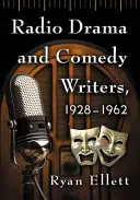 Scrittori di drammi e commedie radiofoniche, 1928-1962 - Radio Drama and Comedy Writers, 1928-1962