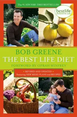 La dieta della vita migliore riveduta e aggiornata - The Best Life Diet Revised and Updated