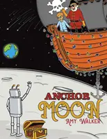 La luna dell'ancora - Anchor Moon
