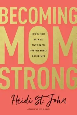 Diventare mamma forte - Becoming MomStrong