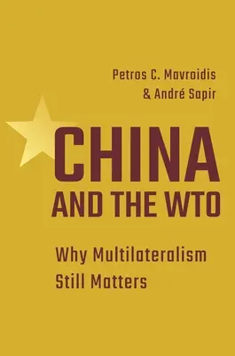 La Cina e la Wto: Perché il multilateralismo è ancora importante - China and the Wto: Why Multilateralism Still Matters
