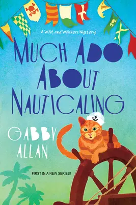 Molto rumore per la nautica - Much Ado about Nauticaling