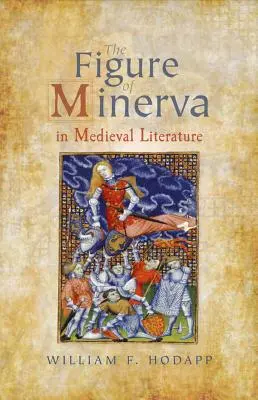 La figura di Minerva nella letteratura medievale - Figure of Minerva in Medieval Literature