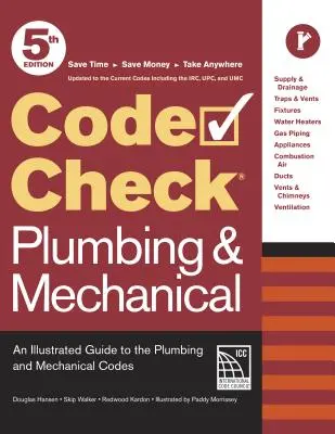 Codice di controllo idraulico e meccanico 5a edizione: Guida illustrata ai codici idraulici e meccanici - Code Check Plumbing & Mechanical 5th Edition: An Illustrated Guide to the Plumbing and Mechanical Codes