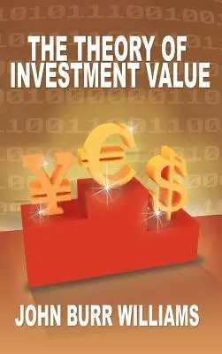 La teoria del valore dell'investimento - The Theory of Investment Value