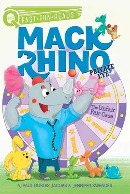 Il caso dell'ingiusta fiera: Mack Rhino, occhio privato 3 - The Unfair Fair Case: Mack Rhino, Private Eye 3