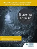 Guide allo studio delle lingue moderne: El laberinto del fauno - Guida allo studio del film per il livello AS/A di spagnolo - Modern Languages Study Guides: El laberinto del fauno - Film Study Guide for AS/A-level Spanish