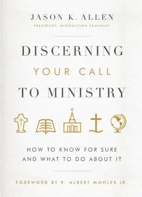 Discernere la chiamata al ministero: Come saperlo con certezza e cosa fare al riguardo - Discerning Your Call to Ministry: How to Know for Sure and What to Do about It