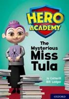 Hero Academy: Oxford Level 11, Lime Book Band: La misteriosa Miss Tula - Hero Academy: Oxford Level 11, Lime Book Band: The Mysterious Miss Tula