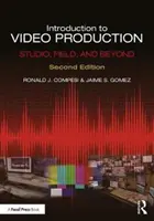 Introduzione alla produzione video: Studio, campo e oltre - Introduction to Video Production: Studio, Field, and Beyond