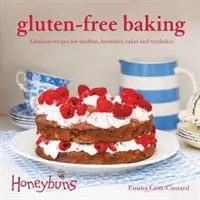 Panificazione senza glutine (Honeybuns) - Splendide ricette per muffin, brownies, torte e dolci al piatto - Gluten-free Baking (Honeybuns) - Glorious recipes for muffins, brownies, cakes and traybakes