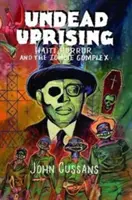 Rivolta dei non morti: Haiti, l'orrore e il complesso degli zombie - Undead Uprising: Haiti, Horror and the Zombie Complex