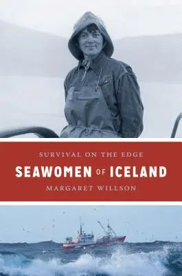 Le donne di mare dell'Islanda: Sopravvivenza al limite - Seawomen of Iceland: Survival on the Edge