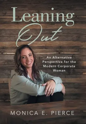 Sporgersi: Una prospettiva alternativa per la donna d'azienda moderna - Leaning Out: An Alternative Perspective for the Modern Corporate Woman