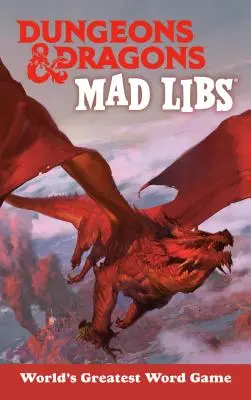 Libretti pazzi di Dungeons & Dragons - Dungeons & Dragons Mad Libs