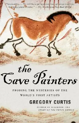 I pittori delle caverne: Sperimentare i misteri dei primi artisti del mondo - The Cave Painters: Probing the Mysteries of the World's First Artists