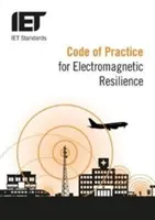 Codice di pratica per la resilienza elettromagnetica - Code of Practice for Electromagnetic Resilience