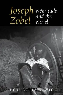 Joseph Zobel: L'ingritudine e il romanzo - Joseph Zobel: Ngritude and the Novel