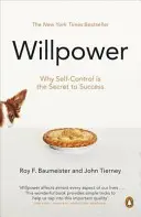 La forza di volontà: riscoprire la nostra forza più grande - Willpower - Rediscovering Our Greatest Strength