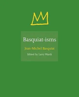 Basquiat-Ismi - Basquiat-Isms