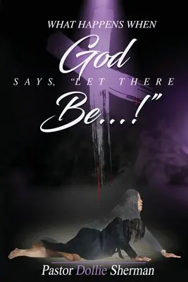 Quando Dio dice: “Che ci sia! - When God Says, Let There Be....!