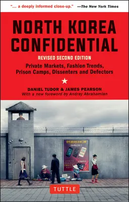 Corea del Nord confidenziale: Mercati privati, tendenze della moda, campi di prigionia, dissidenti e disertori - North Korea Confidential: Private Markets, Fashion Trends, Prison Camps, Dissenters and Defectors