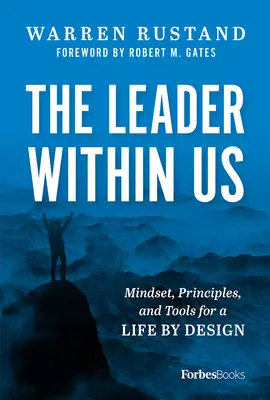 Il leader che è in noi: Mentalità, principi e strumenti per una vita progettuale - The Leader Within Us: Mindset, Principles, and Tools for a Life by Design