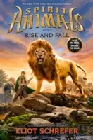 Ascesa e caduta (Animali dello spirito, libro 6), 6 - Rise and Fall (Spirit Animals, Book 6), 6