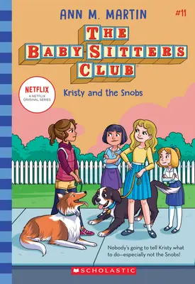 Kristy e gli snob (Baby-Sitters Club #11), 11 - Kristy and the Snobs (the Baby-Sitters Club #11), 11
