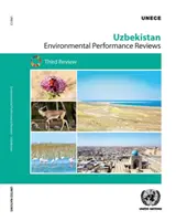 Analisi delle prestazioni ambientali: Uzbekistan - Terza revisione - Environmental Performance Reviews: Uzbekistan - Third Review